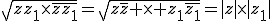 \sqrt{zz_1\times\bar{zz_1}}=\sqrt{z\bar{z} \times z_1\bar{z_1}}=|z|\times|z_1|