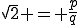 \sqrt2 = \frac{p}{q}