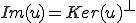 Im(u)=Ker(u)^{\bot}